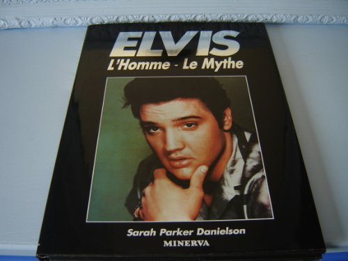 Stock image for Elvis, l'homme, le mythe for sale by medimops