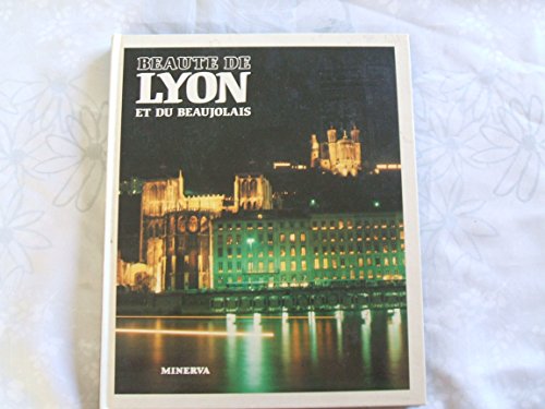 Beispielbild fr Beaut de Lyon et du Beaujolais zum Verkauf von WorldofBooks