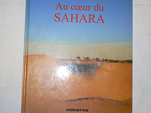 Beispielbild fr Au coeur du Sahara zum Verkauf von Ammareal