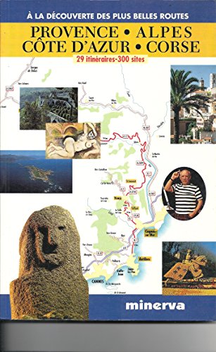 Imagen de archivo de Provence, Alpes, Cte d'Azur, Corse : 29 itinraires, 300 sites a la venta por Ammareal