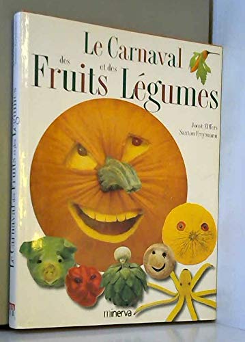 Stock image for Le Carnaval des fruits et des lgumes for sale by LeLivreVert