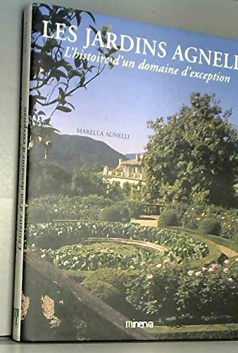 Beispielbild fr Les Jardins d'Agnelli. L'histoire d'un domaine d'exception zum Verkauf von Il Salvalibro s.n.c. di Moscati Giovanni