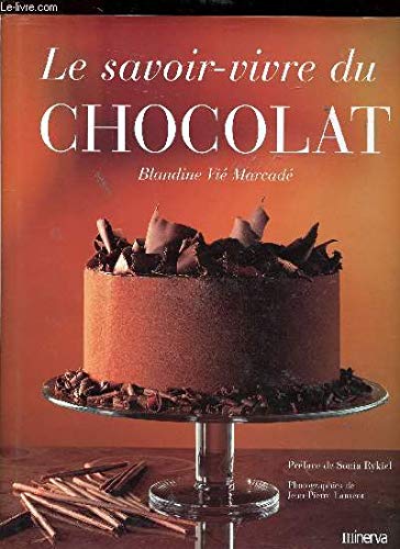 Stock image for Le Savoir-vivre du chocolat for sale by Ammareal