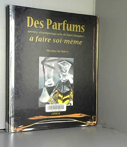 Stock image for Des parfums  faire soi-mme for sale by medimops