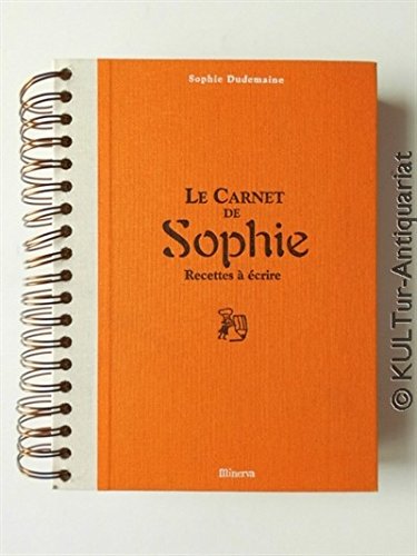 9782830706758: Le Carnet de Sophie.: Recettes  crire