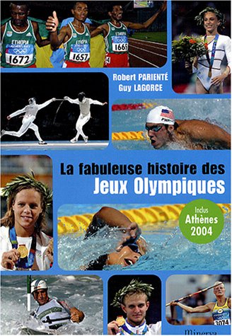 9782830707748: La fabuleuse histoire des Jeux Olympiques