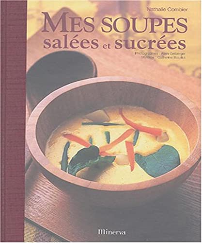 Beispielbild fr Mes soupes sal es et sucr es zum Verkauf von AwesomeBooks