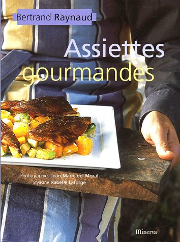Stock image for Assiettes gourmandes : 72 recettes de la cuisine  table for sale by Ammareal