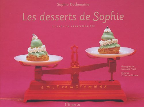 Beispielbild fr Les desserts de Sophie : Collection printemps-t zum Verkauf von medimops