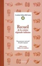 9782830708257: Recueil de la cuisine rgionale italienne: Recensement national des plats typiques, 1890 recettes fidles  la tradition
