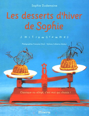 Stock image for Les desserts d'hiver de Sophie : AmstramGrammes for sale by Ammareal