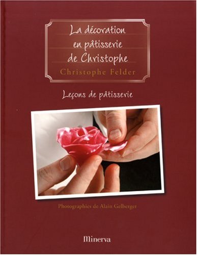 Stock image for La Decoration En Patisserie (French Edition) for sale by Irish Booksellers