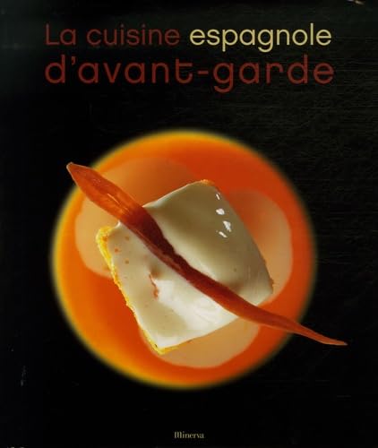 Imagen de archivo de La cuisine espagnole d'avant-garde a la venta por Ammareal