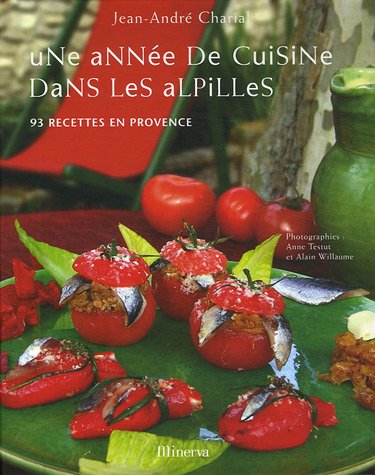 Imagen de archivo de Une Anne De Cuisine Dans Les Alpilles : 93 Recettes En Provence a la venta por RECYCLIVRE