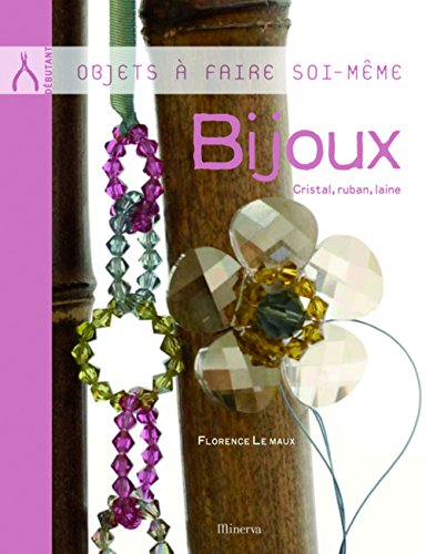 Stock image for Bijoux : Cristal, ruban, laine for sale by Ammareal