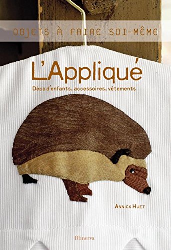 Stock image for L'Appliqu : Dco d'enfants, accessoires, vtements for sale by Ammareal