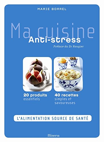 Beispielbild fr Ma cuisine Anti-stress zum Verkauf von medimops