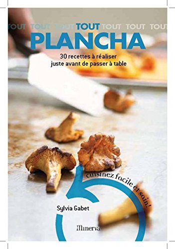 Stock image for Tout Plancha: 30 Recettes  r aliser juste avant de passer  table for sale by WorldofBooks