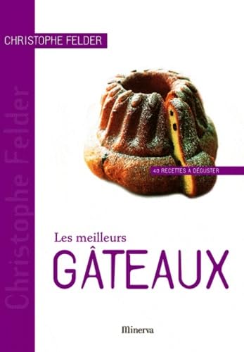 Imagen de archivo de Les meilleurs gteaux : 40 recettes  dguster a la venta por medimops