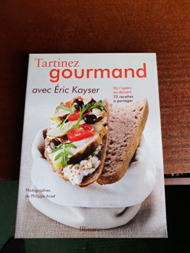 Beispielbild fr Tartinez Gourmand: De l'apro au dessert, 72 recettes  partager zum Verkauf von Ammareal