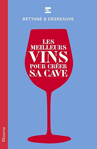 Stock image for Les meilleurs vins pour crer sa cave for sale by Gabis Bcherlager