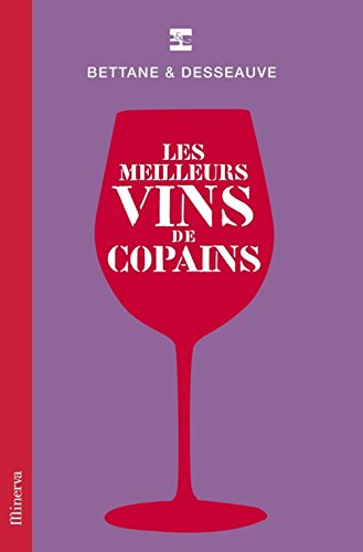 Beispielbild fr Les meilleurs vins de copains zum Verkauf von Ammareal