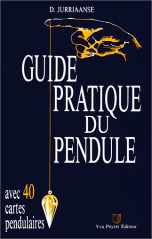 9782830800081: Guide pratique du pendule