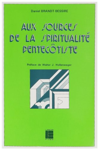 Stock image for Aux Sources de la Spiritualit Pentectiste for sale by Librairie Le Valentin, Lausanne