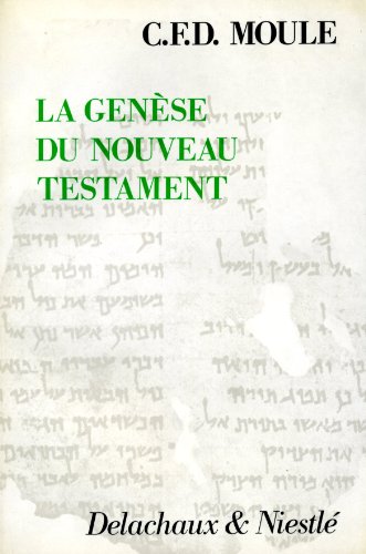 Stock image for La Gense du Nouveau Testament for sale by Gallix