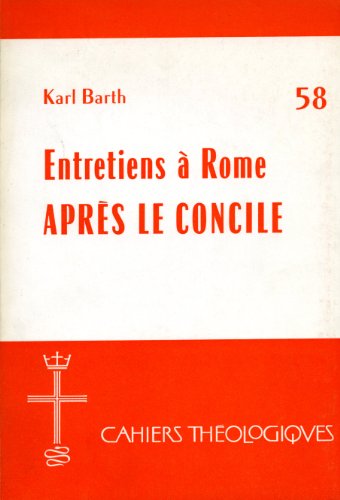 ENTRETIENS ROME AP CONCILE LAB (9782830903478) by Barth, Karl