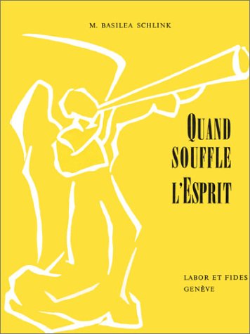 Quand souffle l'Esprit (9782830905717) by Schlink