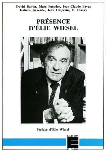 9782830906271: Presence d'elie wiesel : [sminaire (Thologie)