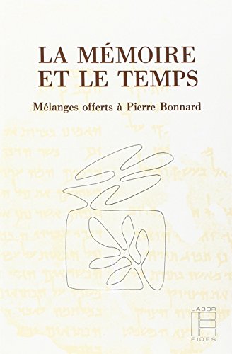 Beispielbild fr La mmoire et le temps: Mlanges offerts  Pierre Bonnard zum Verkauf von Gallix