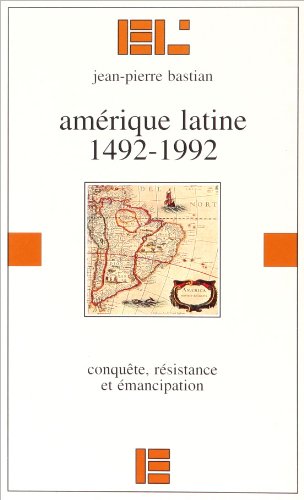 9782830906479: Amrique latine: 1492-1992, conqute, rsistance et mancipation