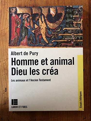 Stock image for Homme Et Animal, Dieu Les Cra : Les Animaux Dans L'ancien Testament for sale by RECYCLIVRE