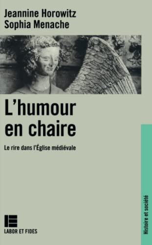 Stock image for L'humour en chaire: Le rire dans l'Eglise medievale for sale by Moe's Books