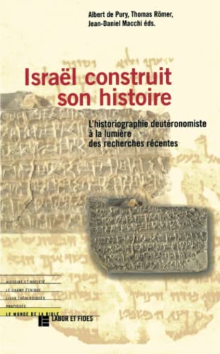 Stock image for Isral Construit Son Histoire : L'historiographie Deutronomiste  La Lumire Des Recherches Rcente for sale by RECYCLIVRE