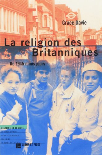 9782830908169: La religion des Britanniques: De 1945  nos jours