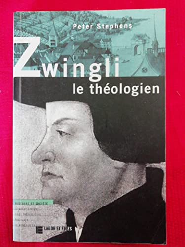 Beispielbild fr Zwingli le thologien zum Verkauf von Gallix