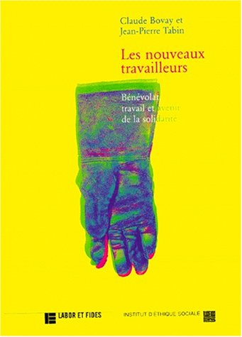 Beispielbild fr LES NOUVEAUX TRAVAILLEURS. Bnvolat, travail et avenir de la solidarit zum Verkauf von medimops