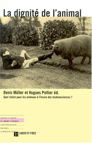 Beispielbild fr La dignit de l'animal zum Verkauf von Chapitre.com : livres et presse ancienne