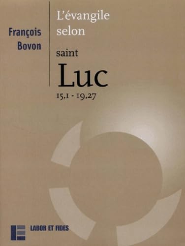 9782830910087: L'Evangile selon saint Luc 15,1 - 19,27