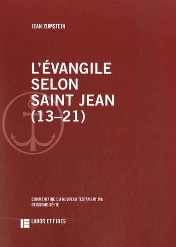 Beispielbild fr L'Evangile selon saint Jean (13-21): Commentaire du Nouveau Testament, No IVb, deuxime srie zum Verkauf von Gallix