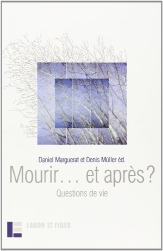 Stock image for Mourir. et aprs? Questions de vie for sale by Apeiron Book Service