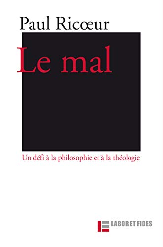 Stock image for Le mal : Un dfi  la philosophie et  la thologie for sale by medimops