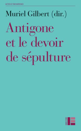 Stock image for Antigone ou le devoir de s pulture (LF.HIST.RELIG.) for sale by WorldofBooks