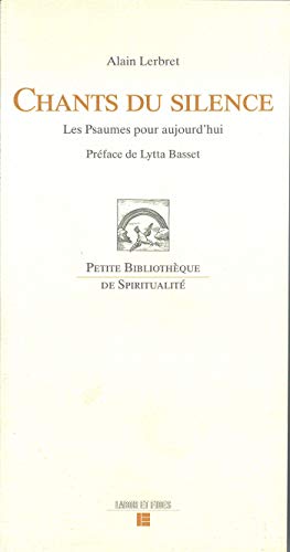 9782830912241: Chants du silence: Les Psaumes pour aujourd hui (2006)