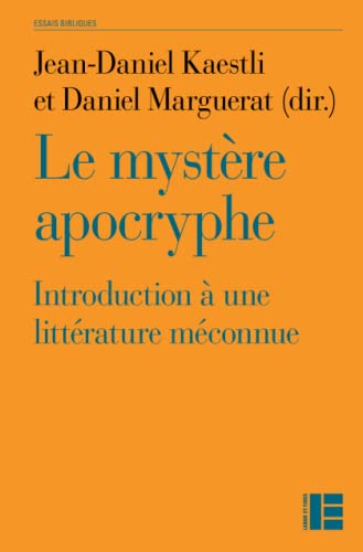 Beispielbild fr Le mystre apocryphe: Introduction  une littrature mconnue (Essais bibliques) (French Edition) zum Verkauf von Librairie l'Aspidistra