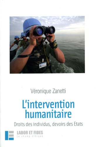 Beispielbild fr L'intervention humanitaire: Droits des individus, devoirs des Etats zum Verkauf von Gallix