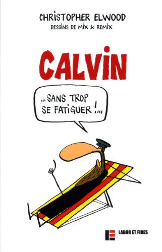 Stock image for Calvbin .sans trop se fatiguer for sale by A TOUT LIVRE